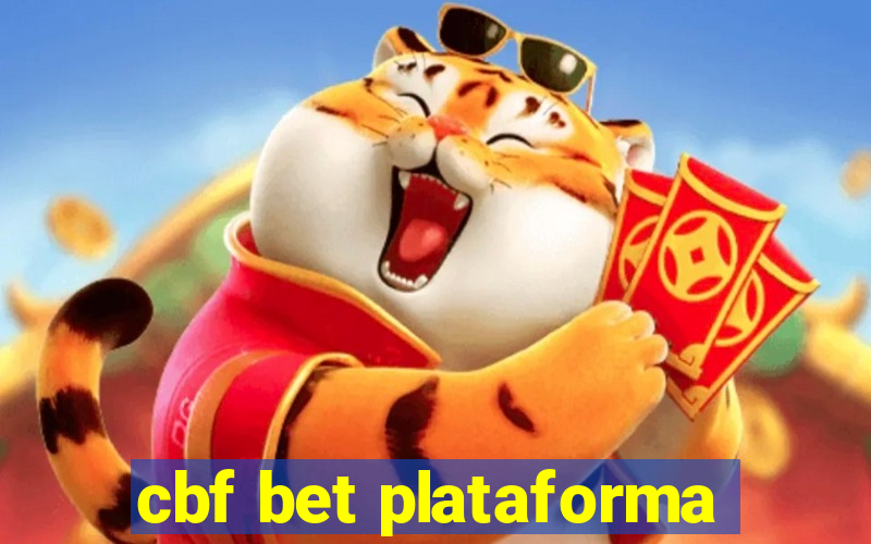 cbf bet plataforma